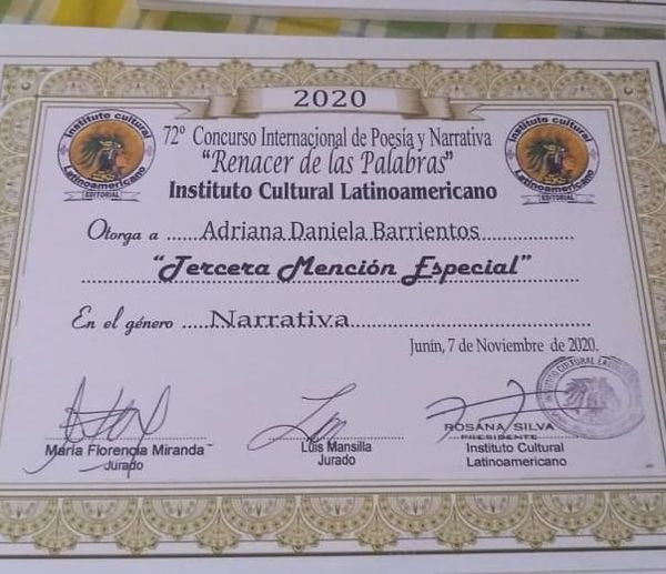 DANIELA BARRIENTOS: Obtuvo 3° Mención Especial en Narrativa, en el 72° Concurso Internacional de Poesía y Narrativa “Renacer de las Palabras”