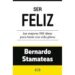 SER FELIZ: 100 IDEAS PARA SER FELIZ SER FELIZ: 100 IDEAS PARA SER FELIZ