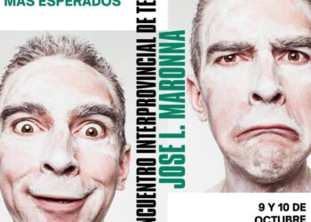 TEODELINA Llega la 29 edición del “Encuentro Interprovincial de Teatro José Luis Maronna”