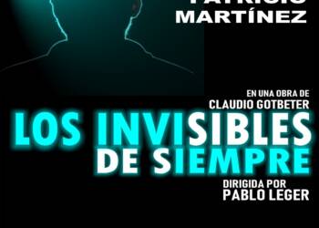 TEODELINA : TEATRO  – ESTE FIN DE SEMANA VUELVEN “LOS INVISIBLES DE SIEMPRE”