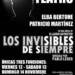 TEATRO: LOS INVISIBLES DE SIEMPRE  SE PRESENTA EN TEODELINA ESTE FIN DE SEMANA