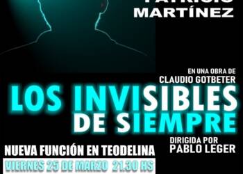 TEODELINA: LOS INVISIBLES DE SIEMPRE SE PRESEMTA EL 25 DE MARZO.