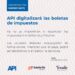 COMUNICADO: API digitalizará las boletas de impuestos COMUNICADO: API digitalizará las boletas de impuestos