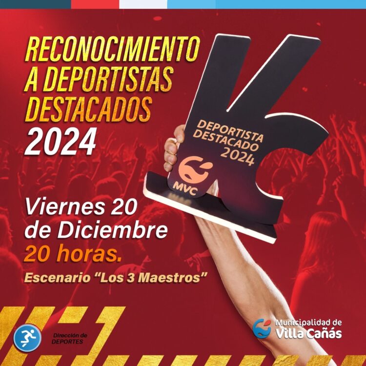 VILLA CAÑAS: RECONOCIMIENTO A DEPORTISTAS DESTACADOS 2024