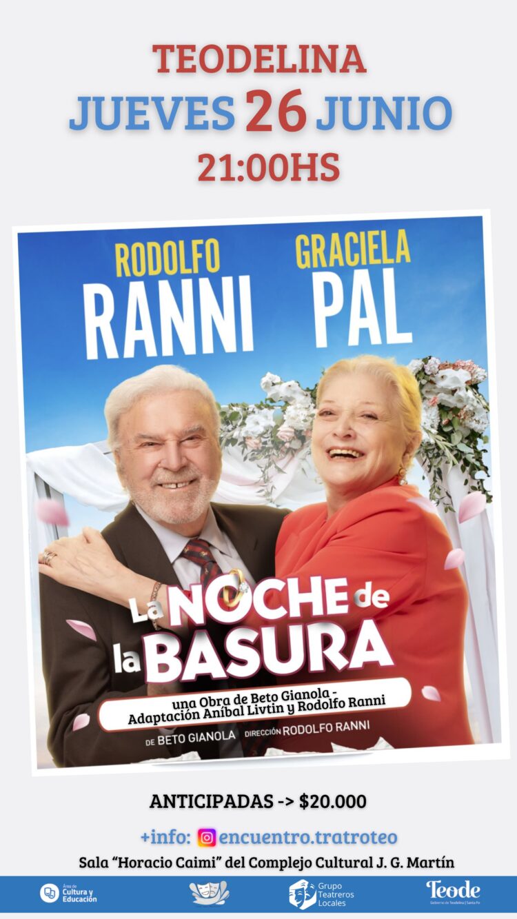 TEODELINA: “LA NOCHE DE LA BASURA ” EN EL TEATRO CON RANI Y PAL