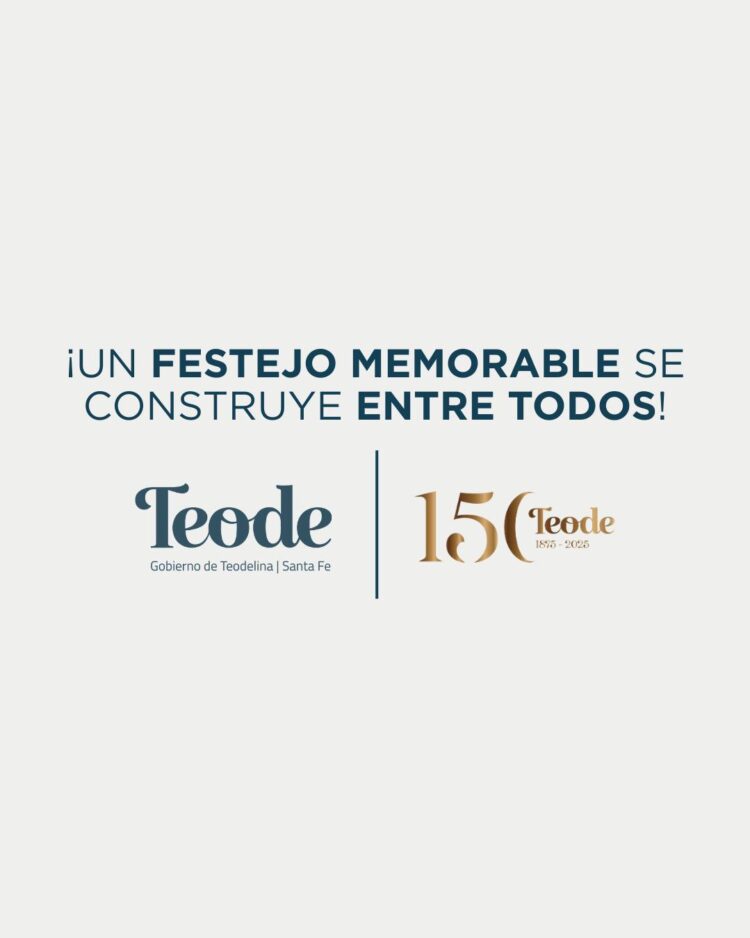 TEODELINA: LO QUE TENÉS QUE SABER SOBRE LOS FESTEJOS DE LOS 150 AÑOS