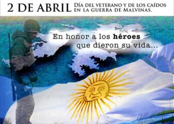 2 DE ABRIL: EN HONOR A LOS HÉROES QUE DIERON SU VIDA