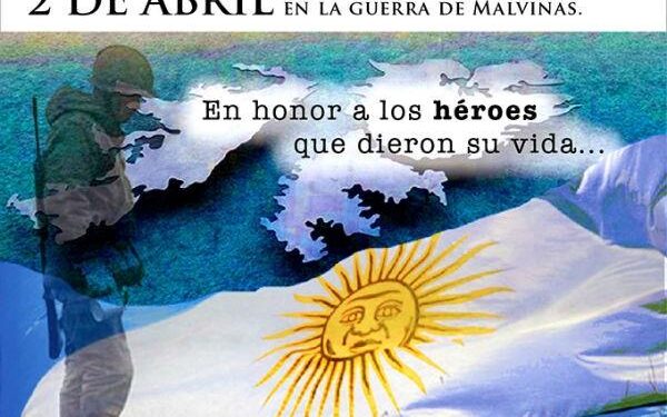 2 DE ABRIL: EN HONOR A LOS HÉROES QUE DIERON SU VIDA